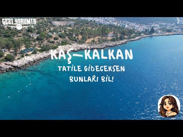 Kaş ve Kalkan tatil rehberi video kapağı